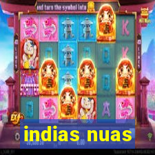 indias nuas